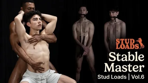 Stud Loads Vol.6 Chapter 1 – Stable Master – Alfonso Osnaya, Christopher White, Kyle Brooks, Sean Xavier